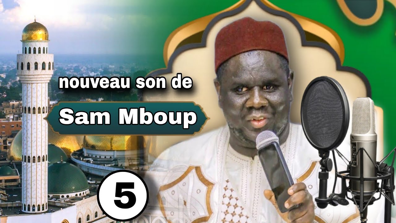 Nouveau son de SAM MBOUP : partie 5