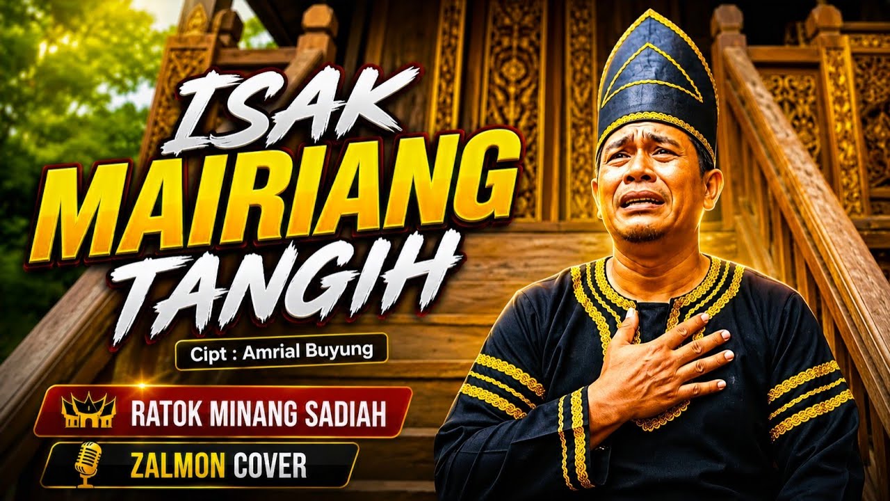 ISAK MAIRIANG TANGIH - Zalmon Cover | Ratok Minang Paliang Di nanti