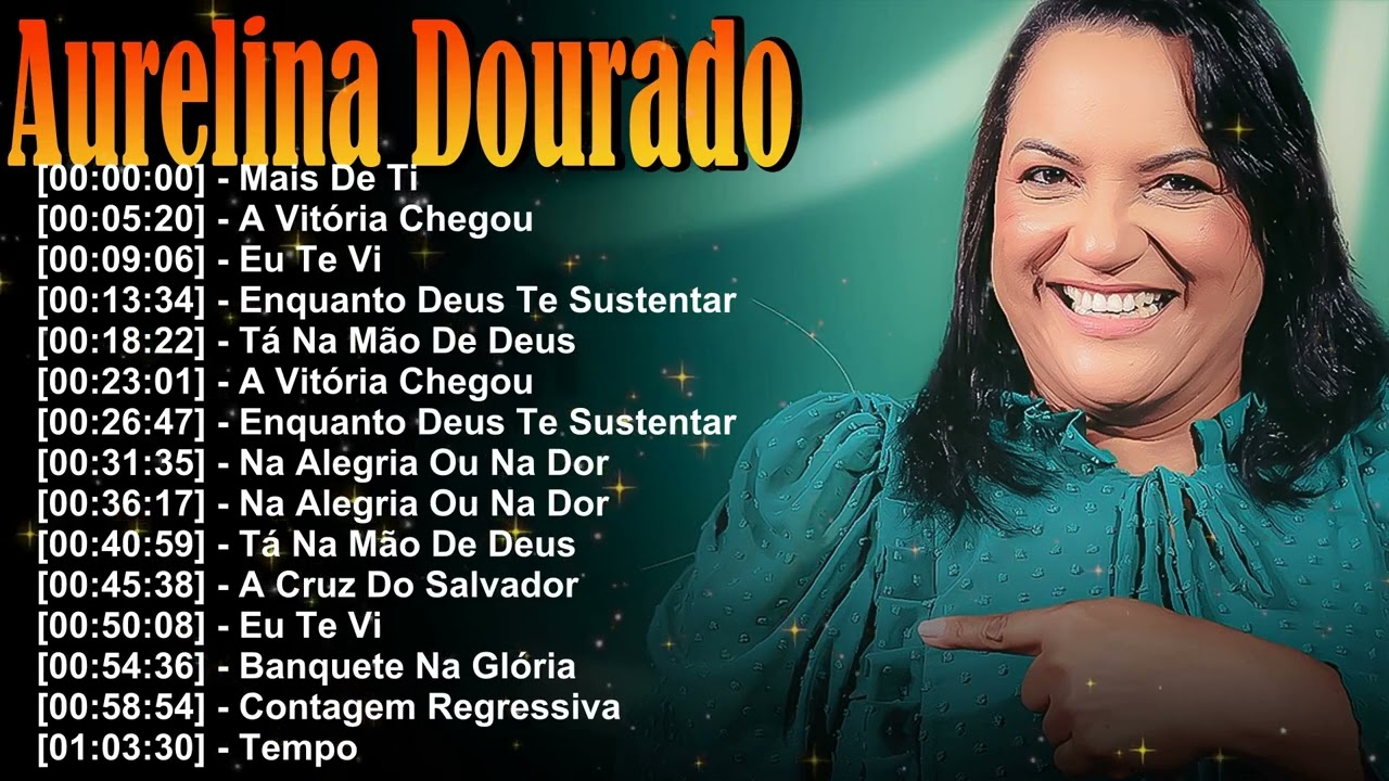 Aurelina Dourado Hinos Mais Tocantes | Música Gospel Brasileira 2026 ✨