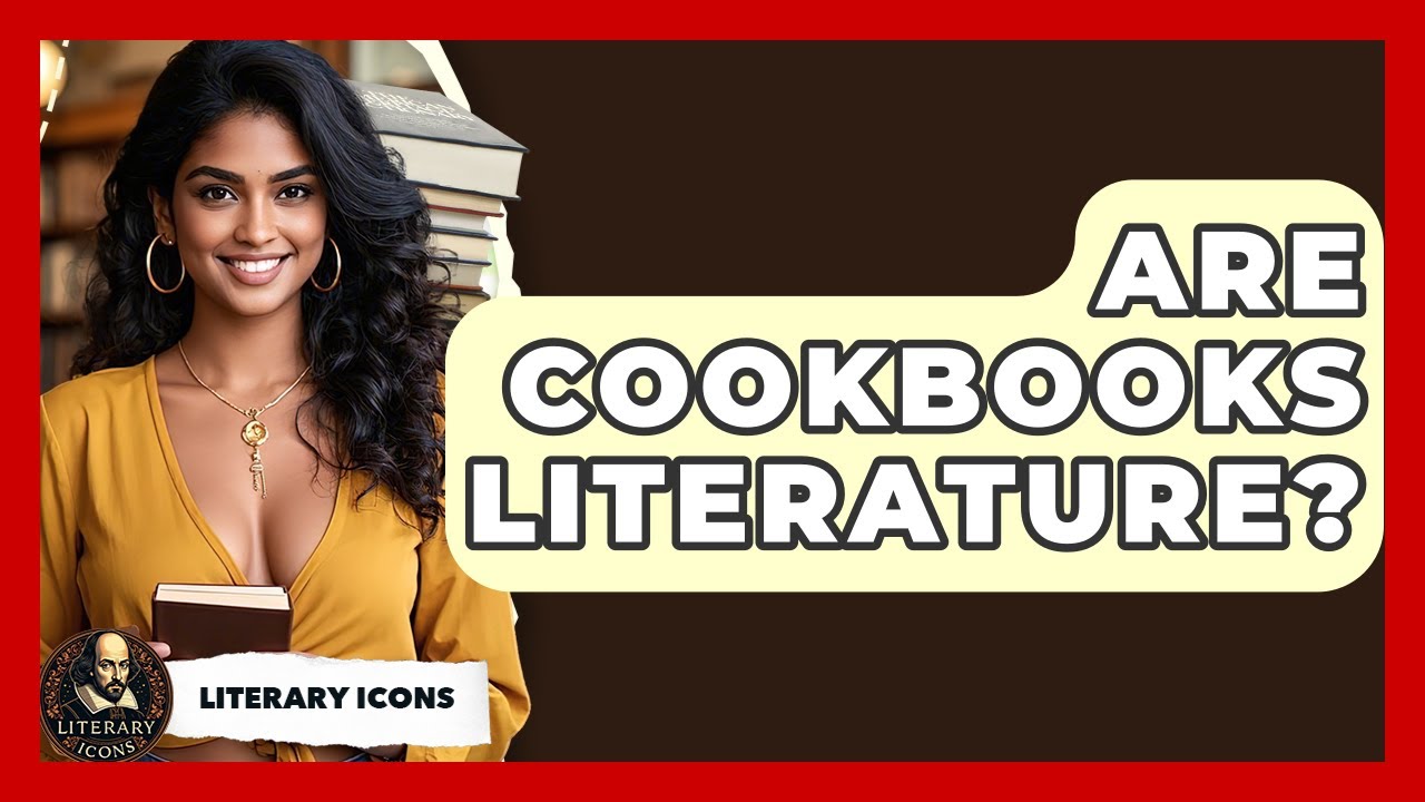 Are Cookbooks Literature? - Literary Icons