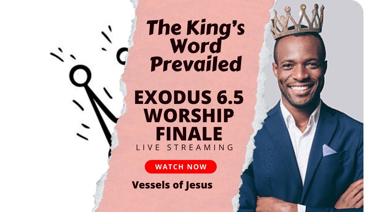 Worship Finale | Exodus 6.5