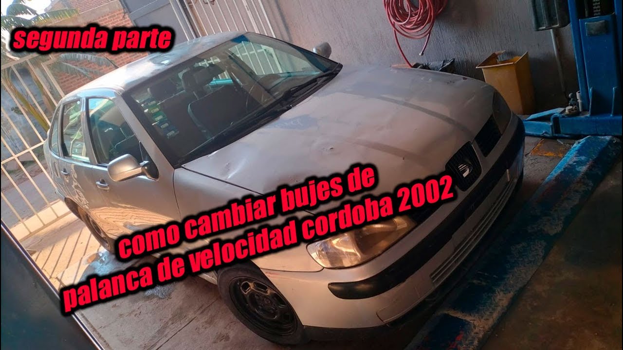 como cambiar bujes de palanca de velocidad Córdoba 2002 segunda parte