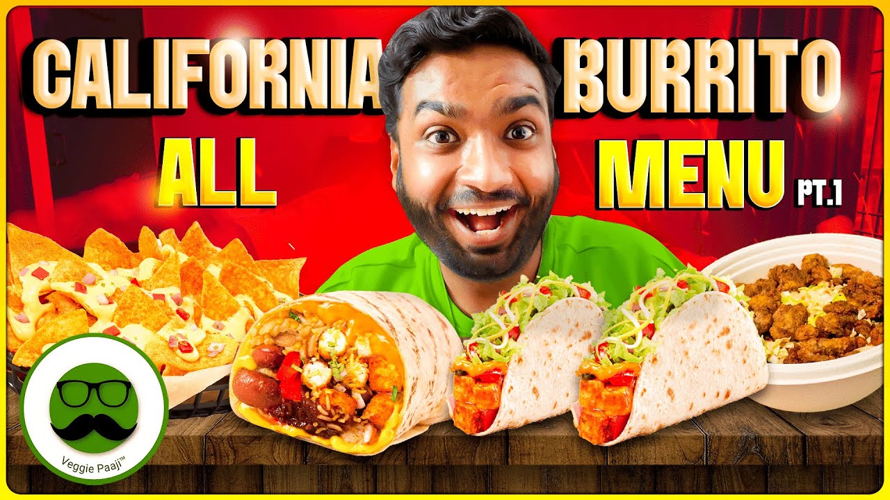 Eating All Menu from California Burrito Part 1 | Veggie Paaji