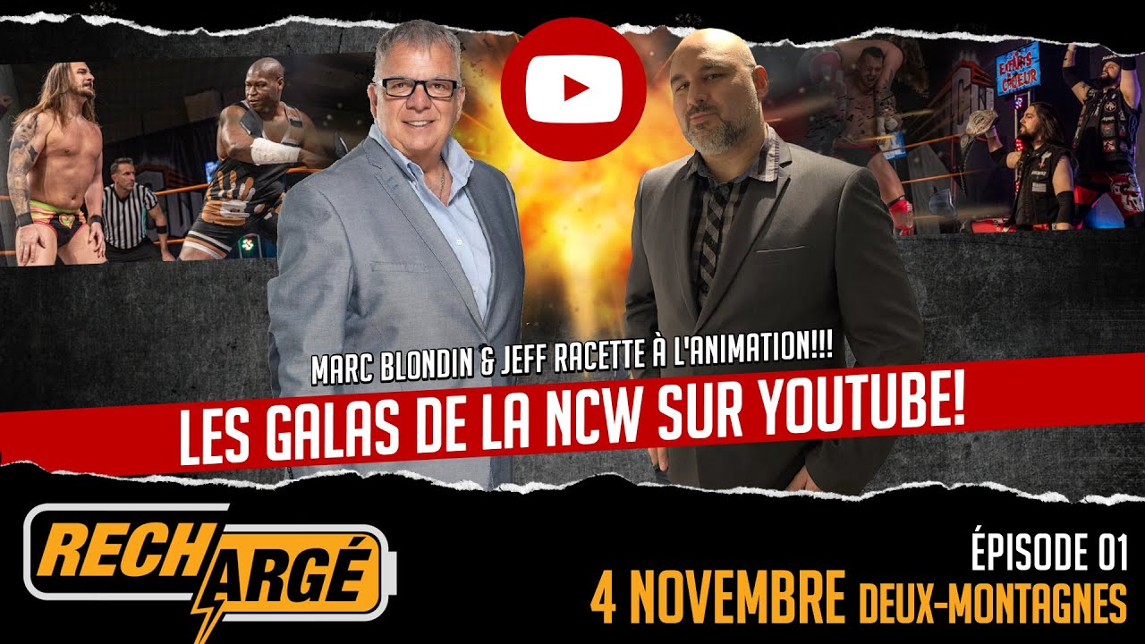 NCW Episode 01 - Rechargé - 4 Novembre 2023 - Deux-Montagnes
