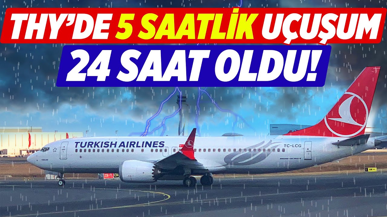 THY'DE 5 SAATLİK UÇUŞUM 24 SAAT OLDU, NELER YAŞADIM? | Kaptan Baha