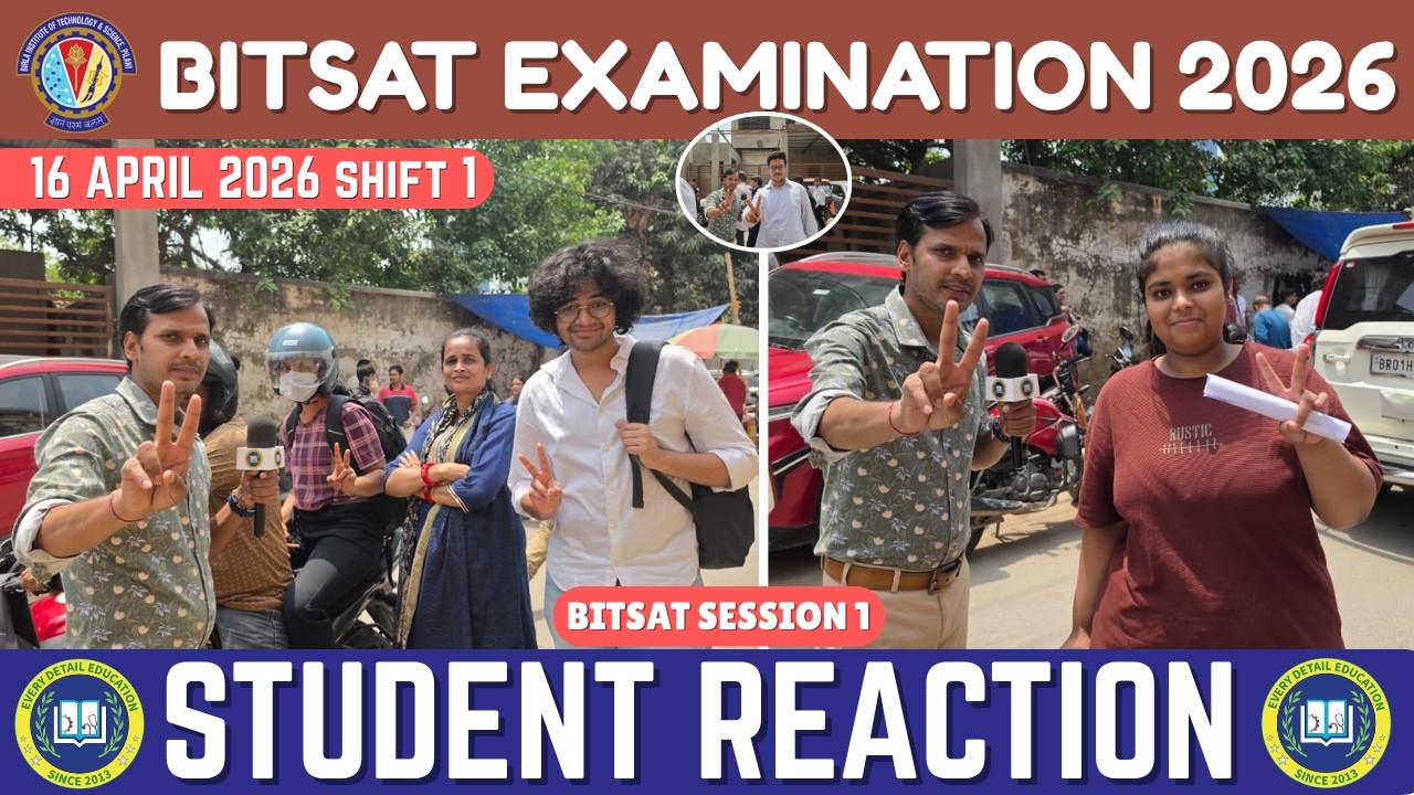 BITSAT 2026 16 April Exam Review 🚀 | Easy Ya Tough? Student Reaction + Analysis session 1 | shift 1
