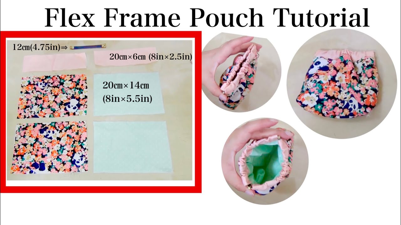 DIY  Flex Frame Pouch Tutorial  12cm(4.75in) sewing tutorial