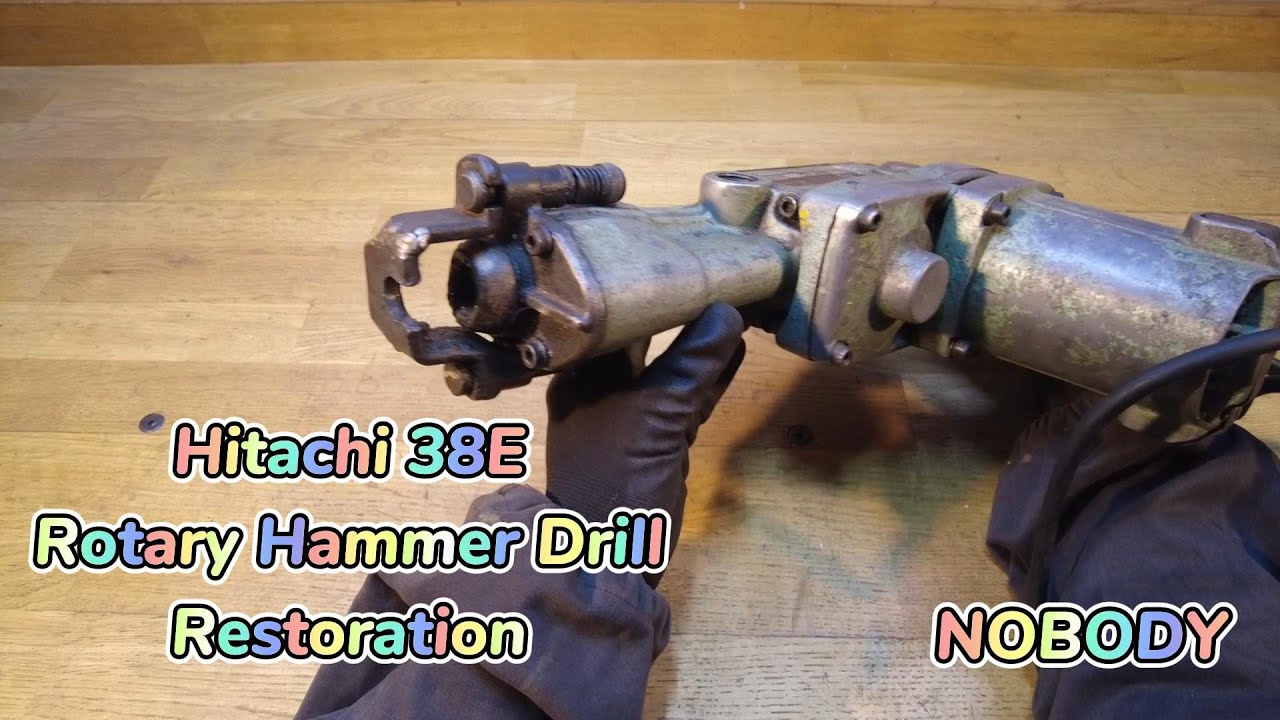 Hitachi 38E Rotary Hammer Drill Restoration