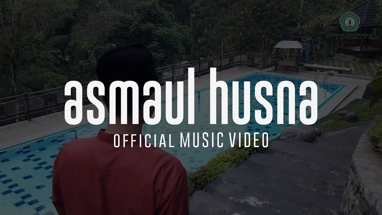 Asmaul Husna - 99 Nama Allah beserta Artinya (Music Video)