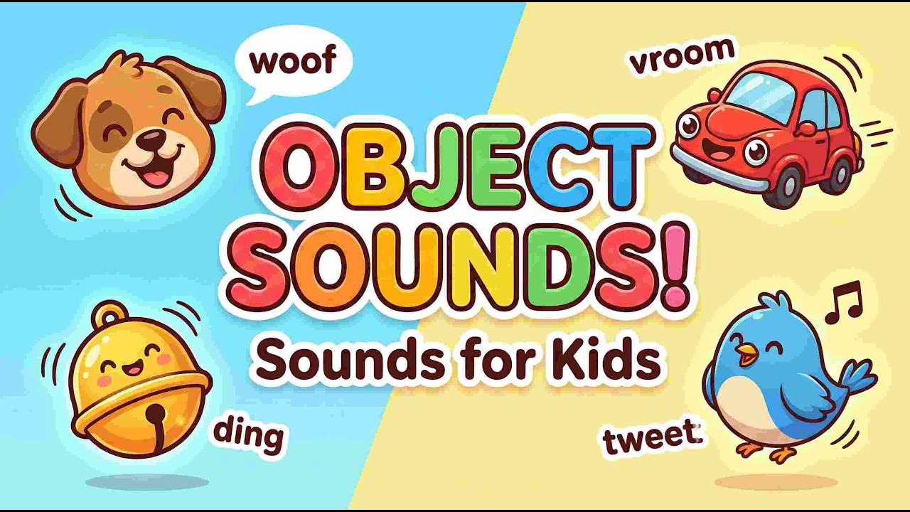 Everyday Objects & Sounds 🐶🚗 | Learning Sounds for Toddlerssounds