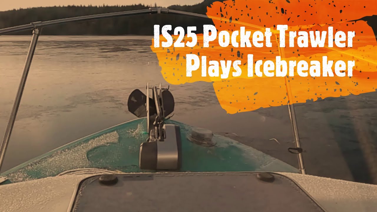 IS25 Pocket Trawler, Kittywake, Plays Icebreaker
