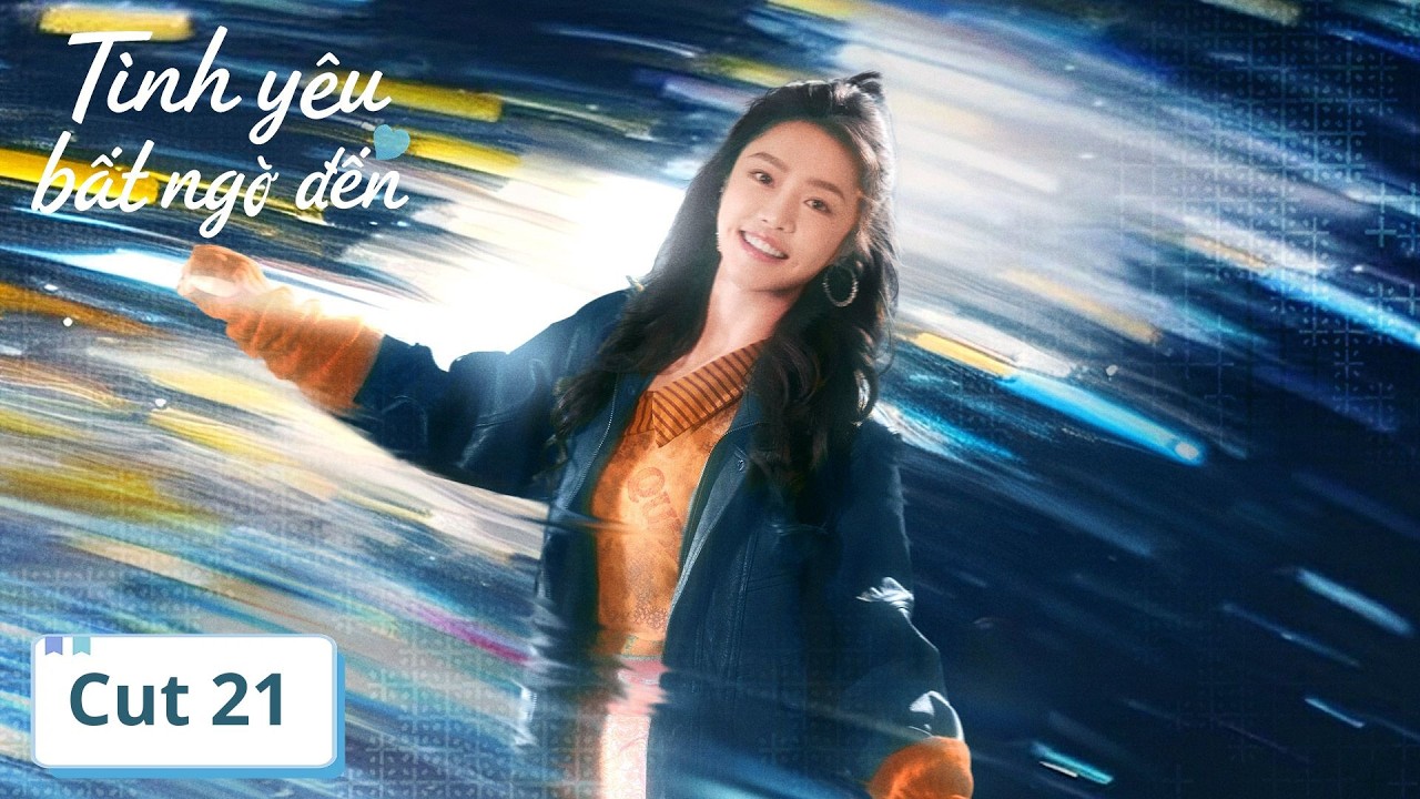 VIETSUB | Một Tình Yêu Bất Ngờ Đến | Tập 21 | Trần Tinh Húc, Vương Ngọc Văn | Ổ Mọt Phim