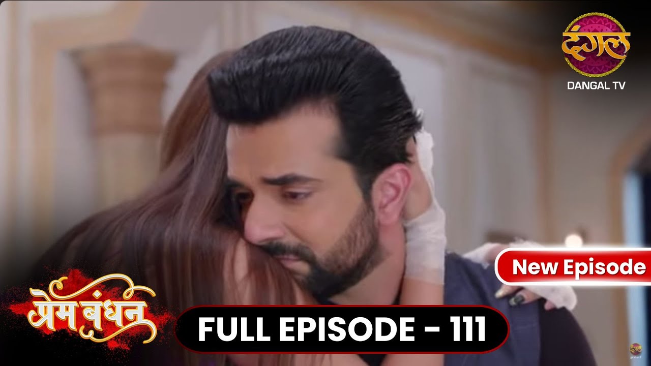 Prem Bandhan  Full Episode 111 Full HD 