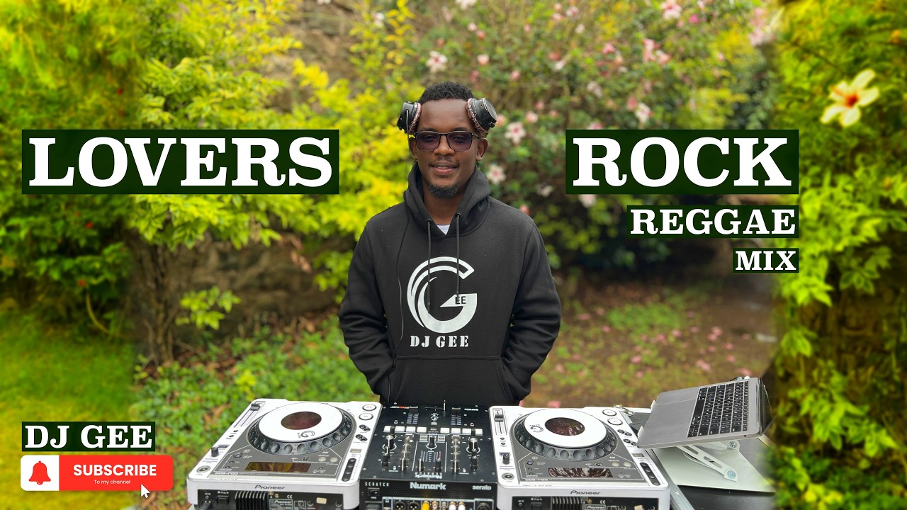 DJ GEE - LOVERS ROCK REGGAE MIX: Glen Washington Beres Hammond UB40 Freddie McGregor Sanchez OLD