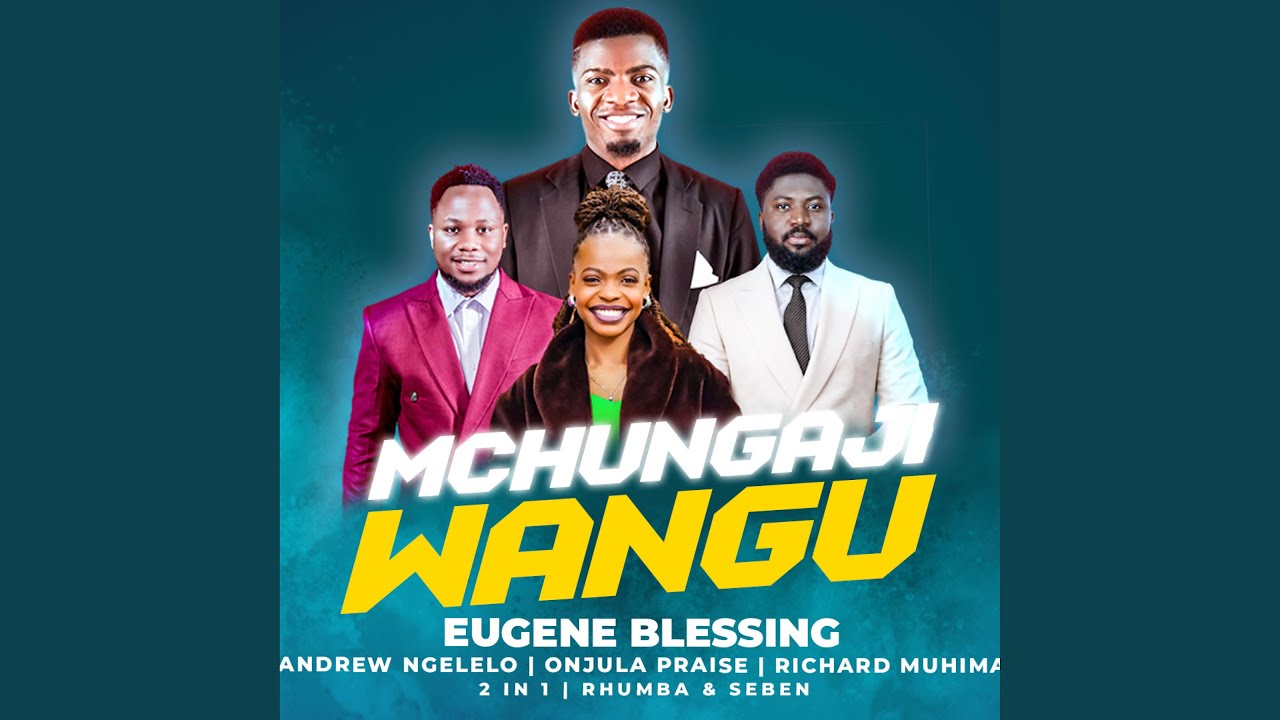 Mchungaji Wangu (feat. Richard Muhima, Onjula Praise & Andrew Ngelelo)