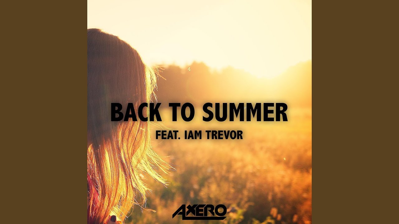 Back To Summer (feat. Iam Trevor)