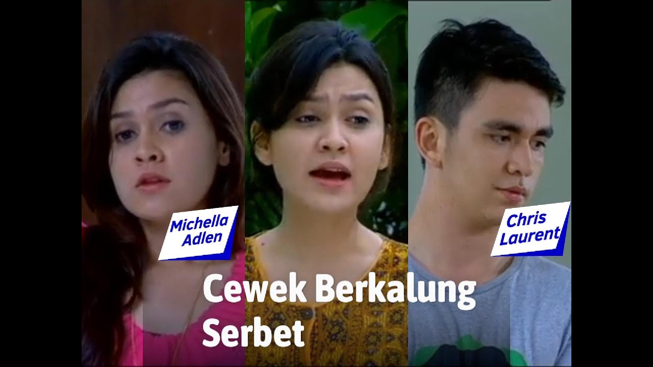 Cewek Berkalung Serbet, FTV Lama Michella Adlen & Chris Laurent
