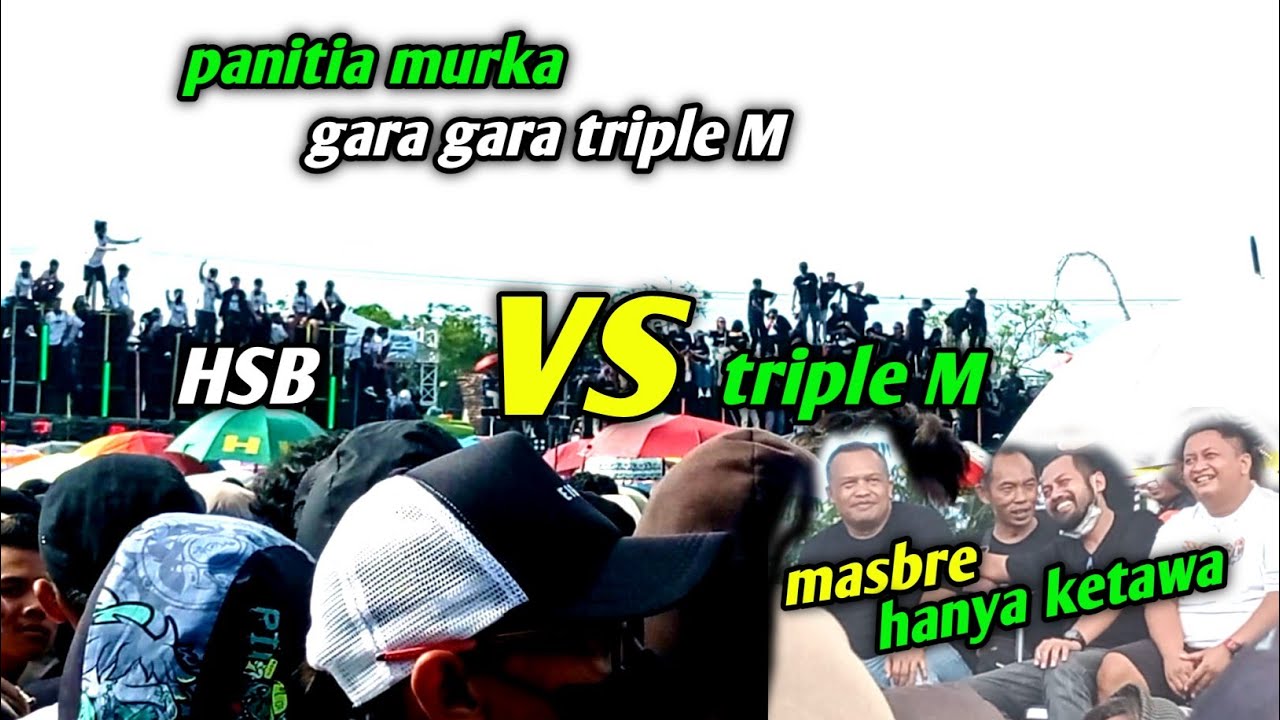 HSB audio vs triple M battle habis habisan sampai di marahi panitia