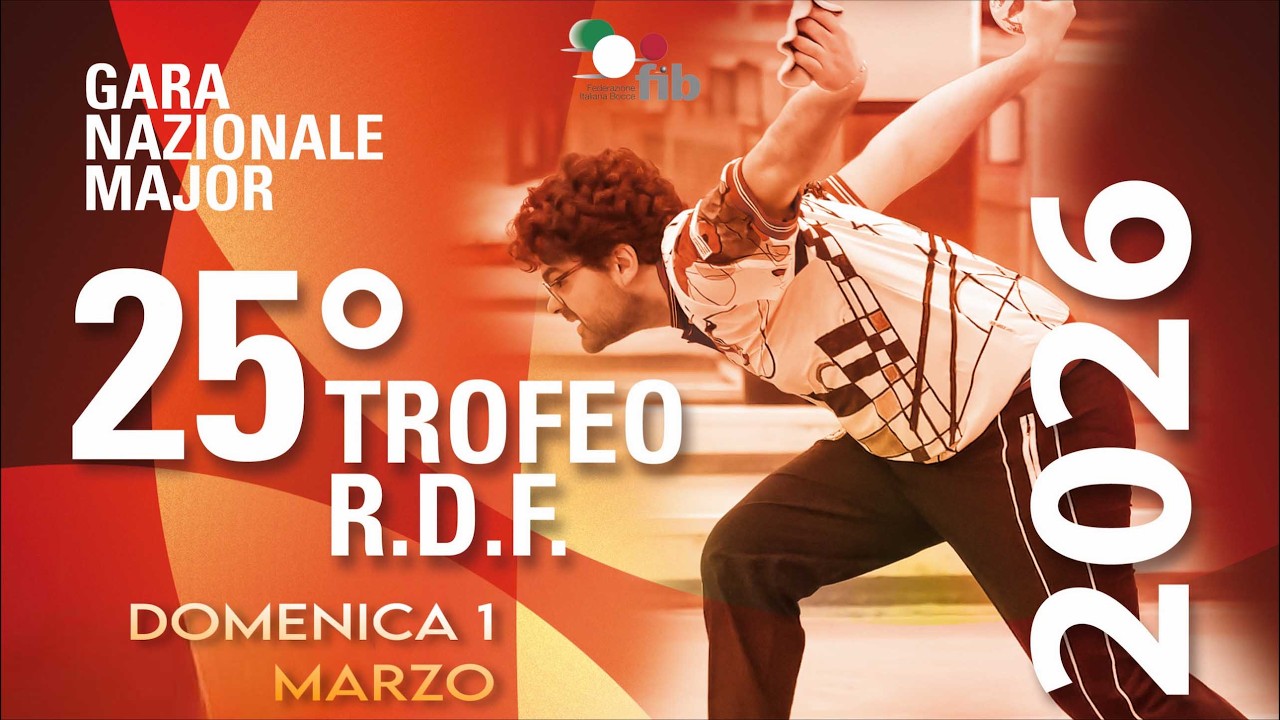 25° Trofeo R.D.F. - Gara Nazionale Major - Bocce Raffa