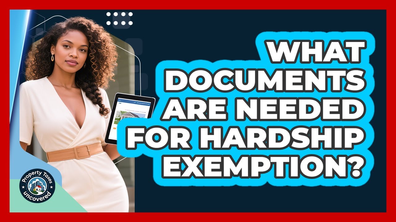 What Documents Are Needed for Hardship Exemption?