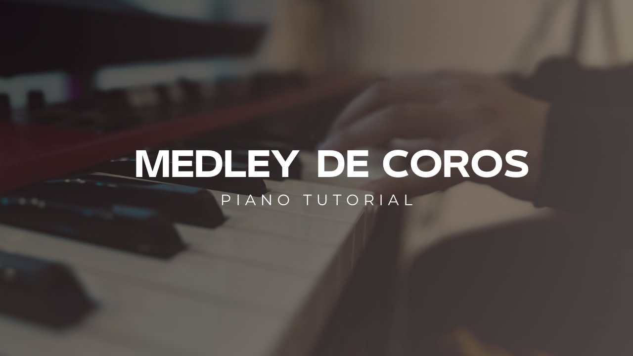 Medley De Coros || Alett Frias (Piano Tutorial)