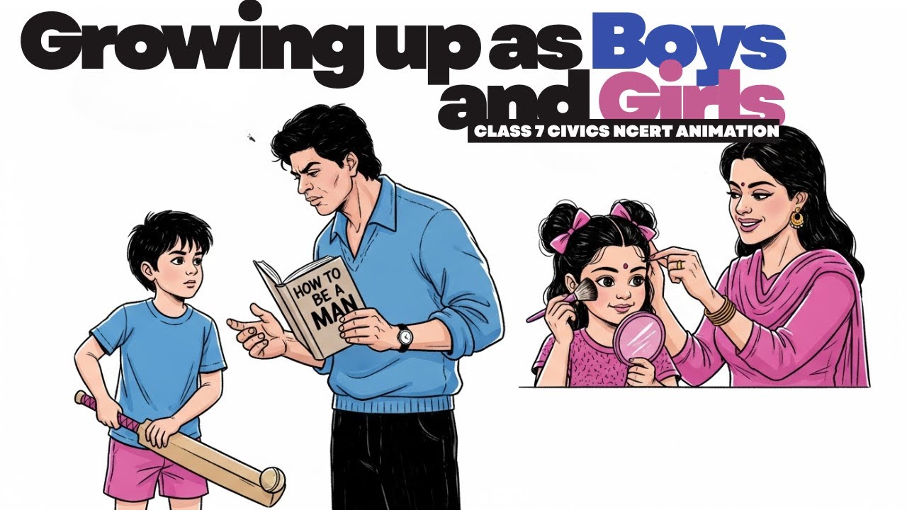Growing Up as Boys and Girls | Class 7 Civics Chapter 4 | NCERT Explained  | Whiteboard Animation