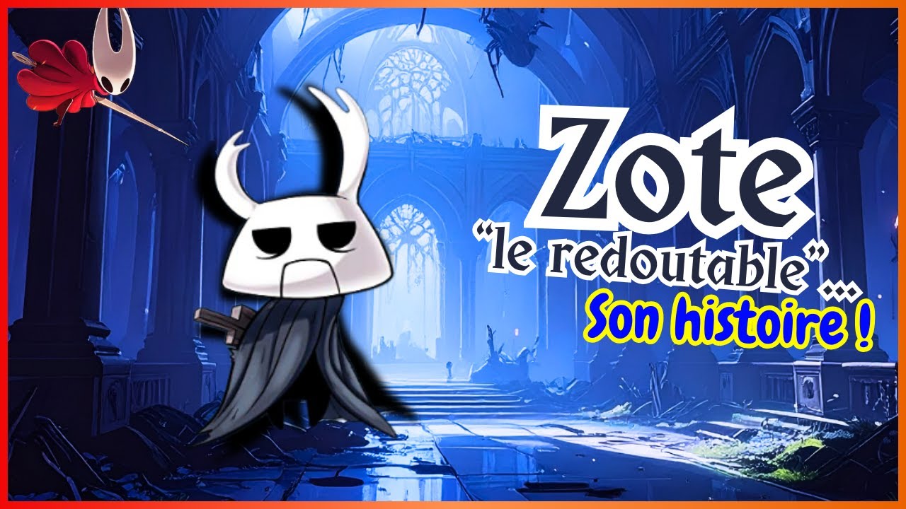 Avant SILKSONG, L'histoire tragique de Zote le Redoutable ! 😮