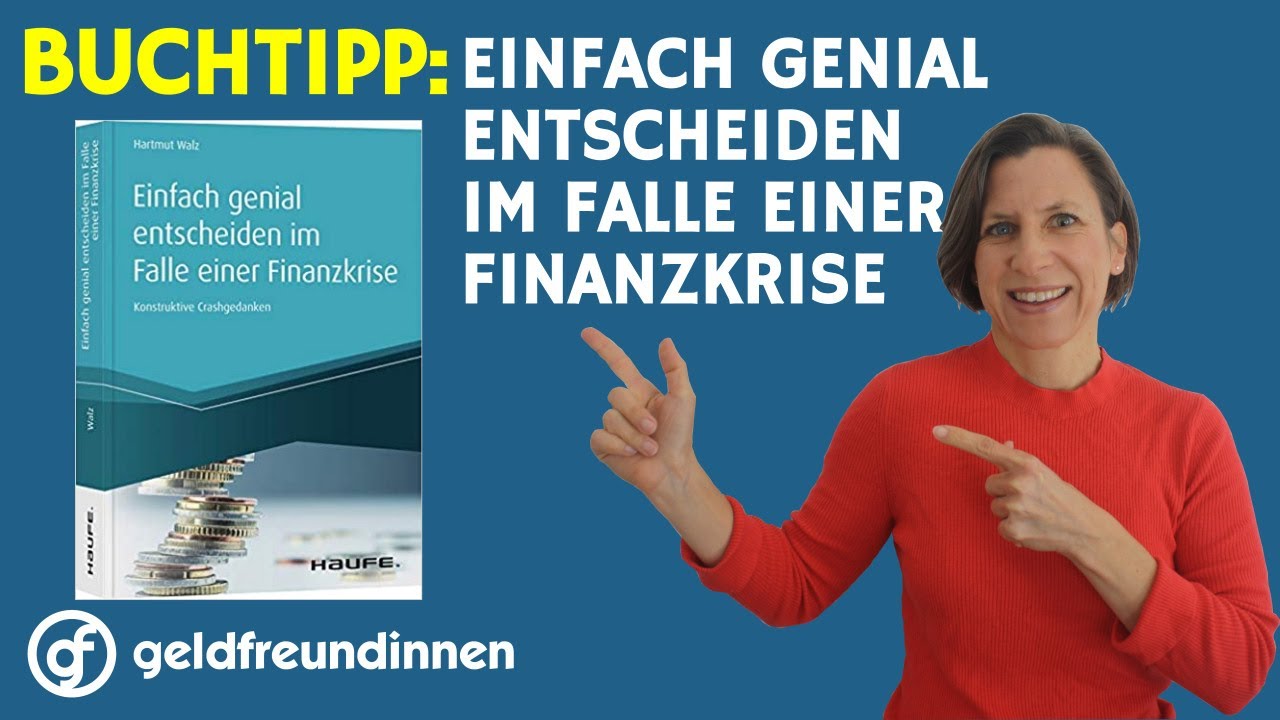Buchtipp: &bdquo;Einfach genial entscheiden im Falle einer Finanzkrise&ldquo; von Hartmut Walz