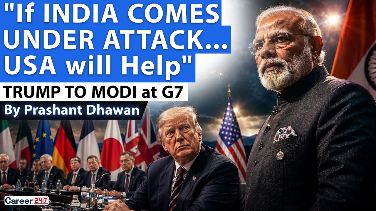 IF INDIA IS ATTACKED THEN USA WILL HELP | Trump to Modi at G7 Summit | By Prashant Dhawan