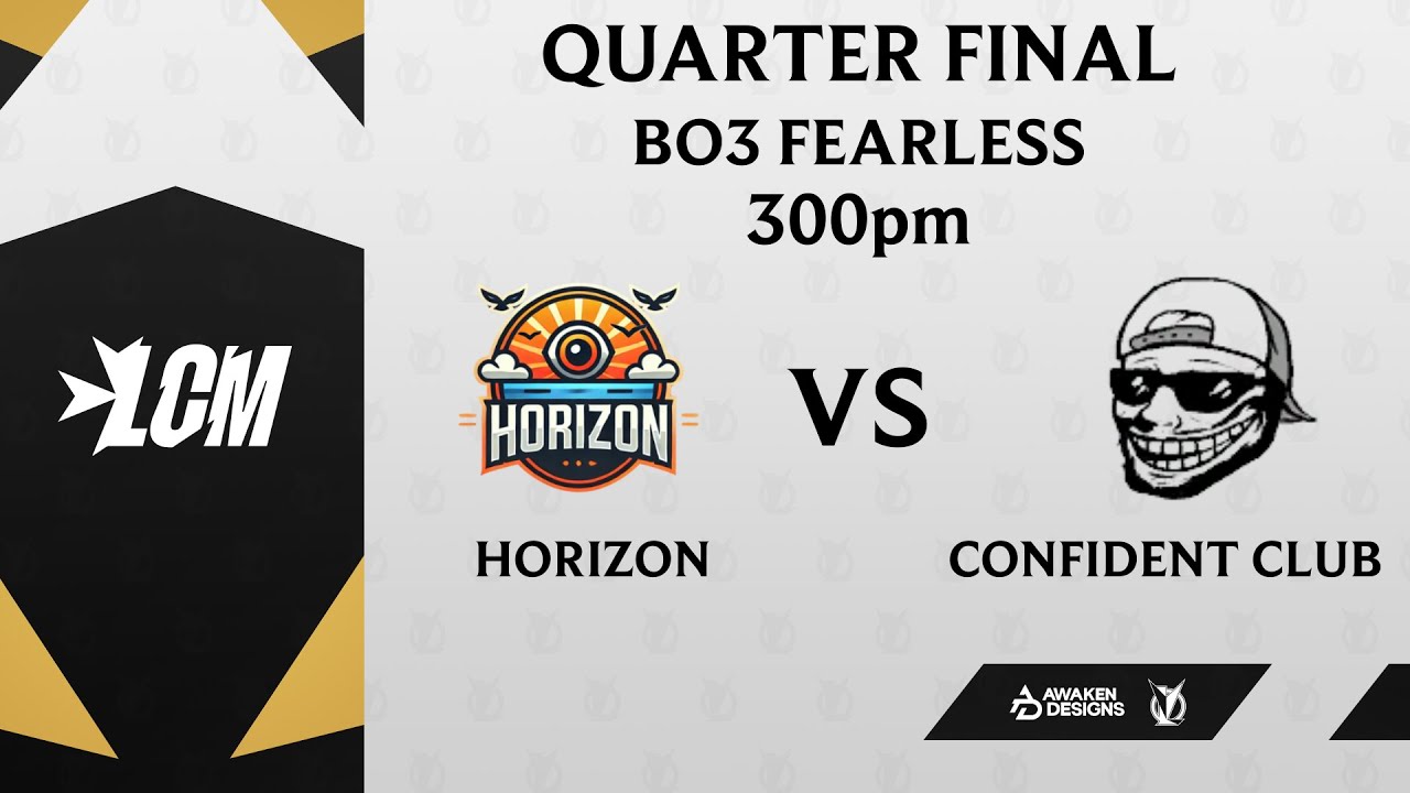 LCM | LOWER BRACKET | QUARTER-FINALS | BO3 FEARLESS |Horizon VS Confident Club