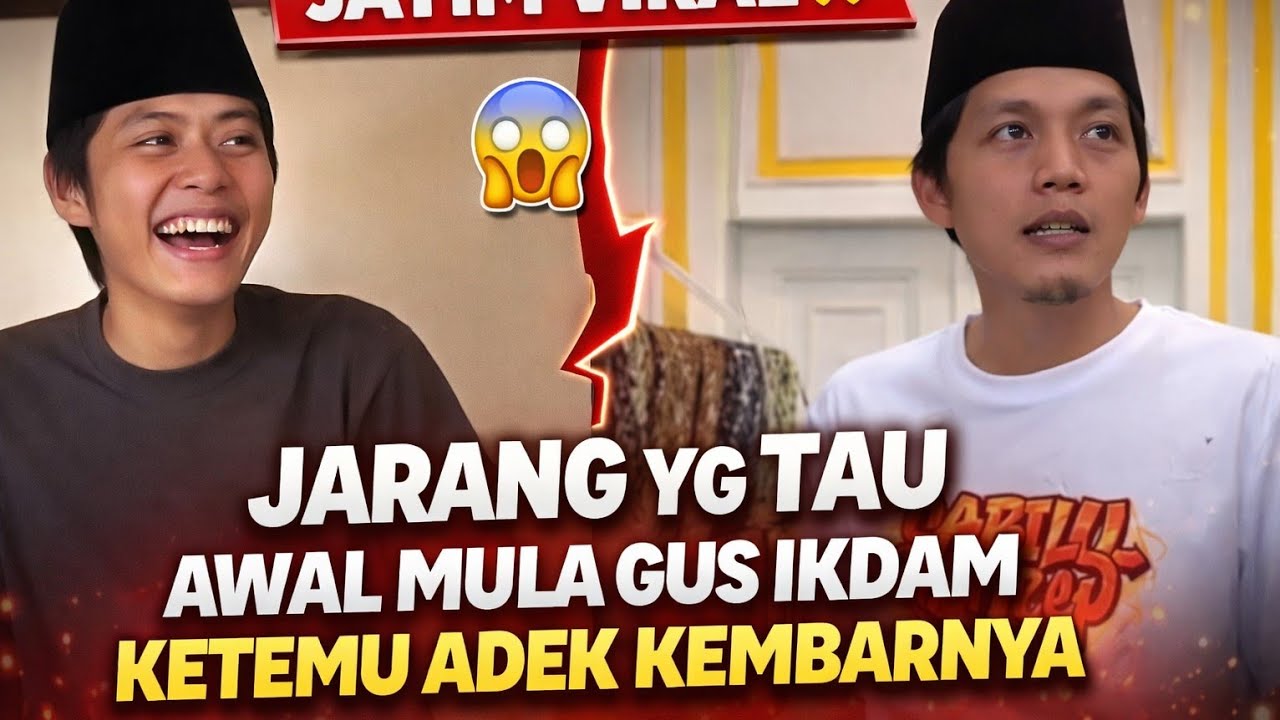 JATIM VIRAL MOMEN SAUDARA KEMBAR GUS IKDAM , JARANG JAMAAH ST TAU 
