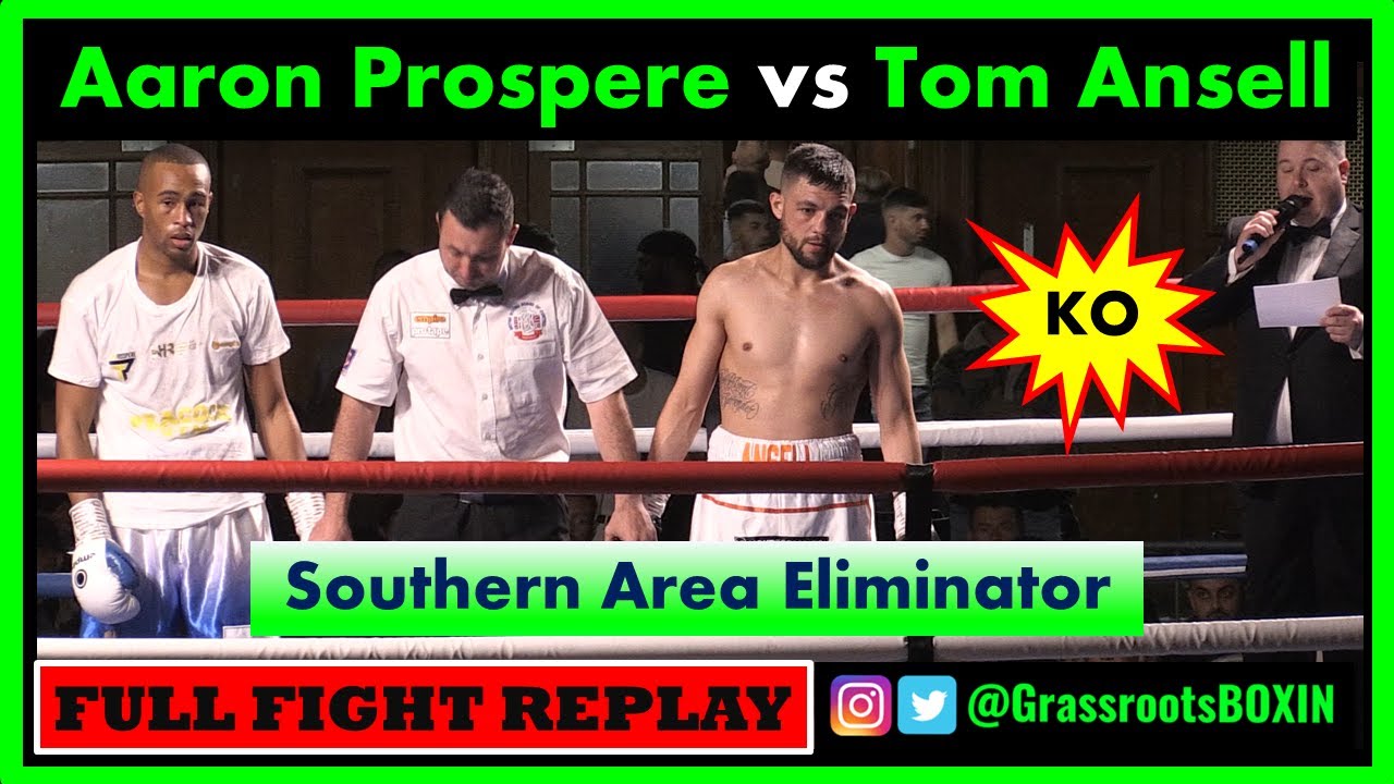 Aaron Prospere vs Tom Ansell (1st Rnd KO) - Southern Area Eliminator  FULL FIGHT  - TM14 & Mo Prior