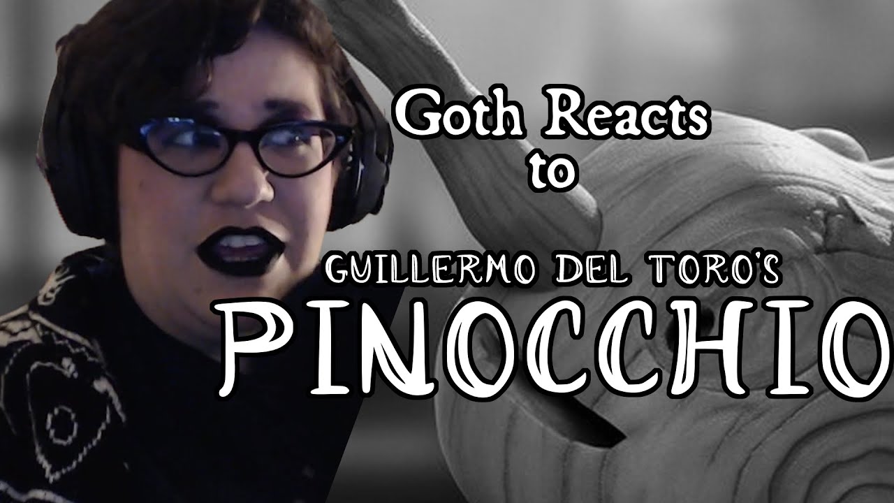 Goth Reacts to Guillermo del Toro's Pinocchio