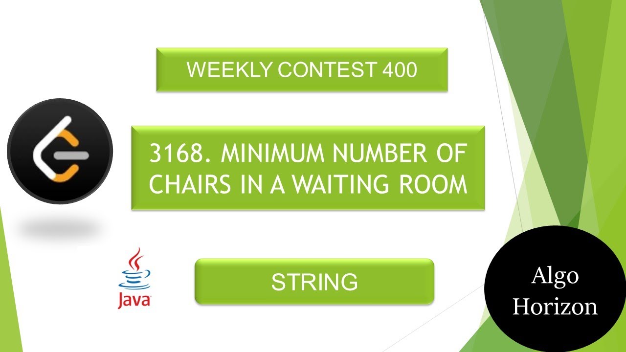 LeetCode 3168 | Minimum Number of Chairs in a Waiting Room | Easy | Weekly Contest 400 | Java