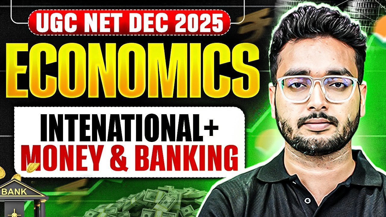 UGC NET Economics | UGC NET Economics Intenational + Money & Banking | UGC NET Economics PYQs 2025