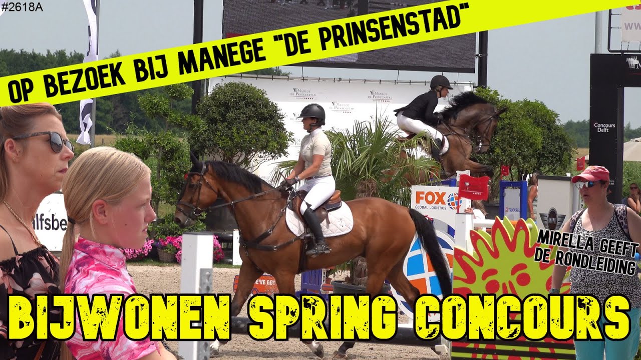 Op bezoek bij MANEGE De PRINSENSTAD + RONDLEIDING. Op dat moment ook een SPRING CONCOURS  #2618A