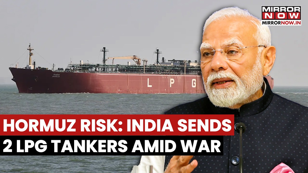 India Sends 2 LPG Tankers Through Hormuz Amid Iran War, Signals Push to Secure Energy Lifeline