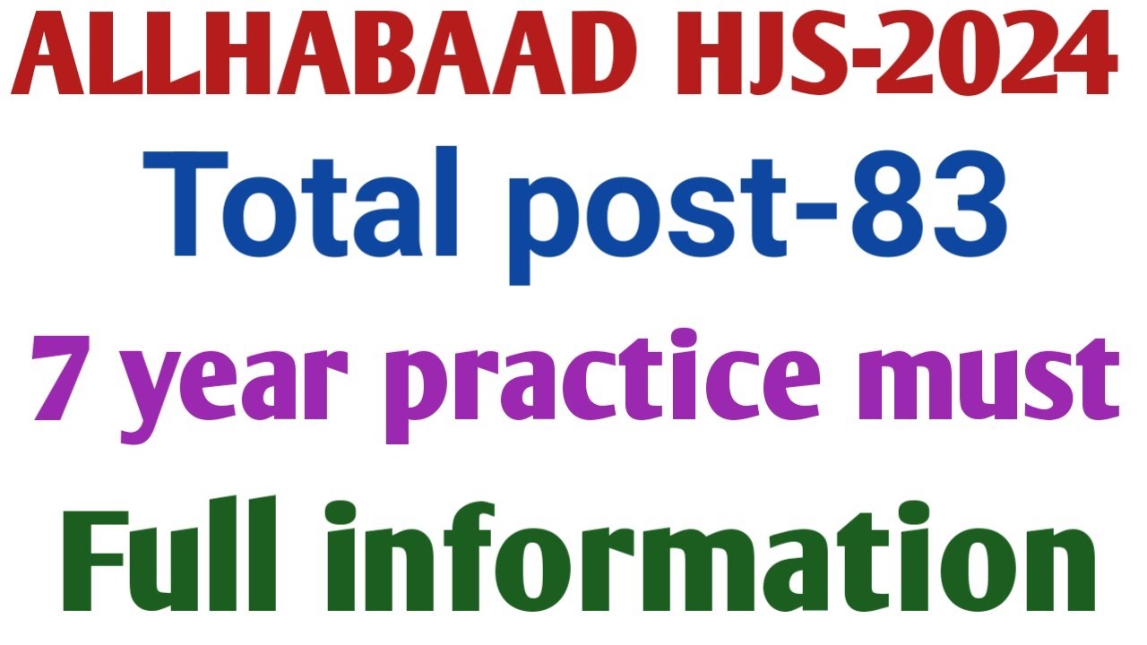 ALLHABAAD HIGH COURT HJS-2024 Notification Out, Total post- 83,law practice??,full information