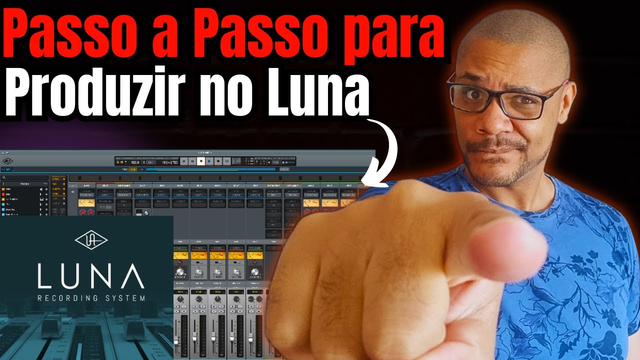 UAD Luna - Como Produzir uma música no Luna Passo a Passo | TUTORIAL COMPLETO! #universalaudio