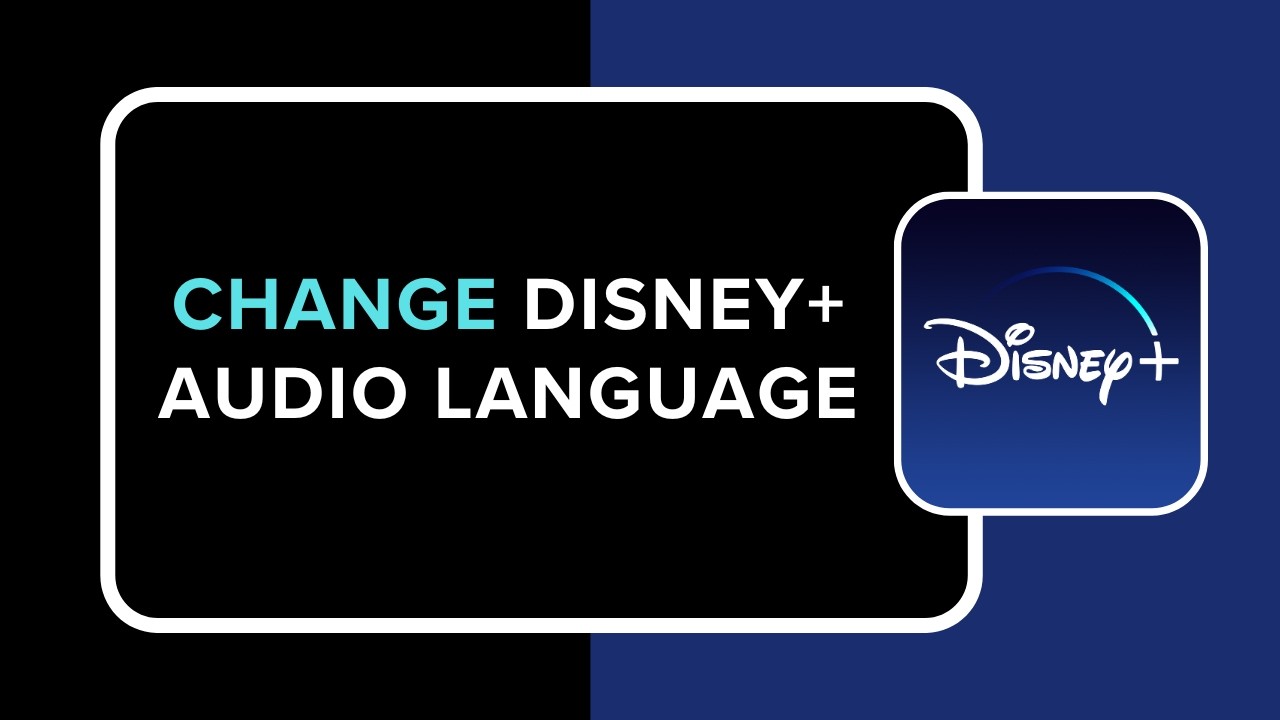 How to Change Disney Plus Audio Language