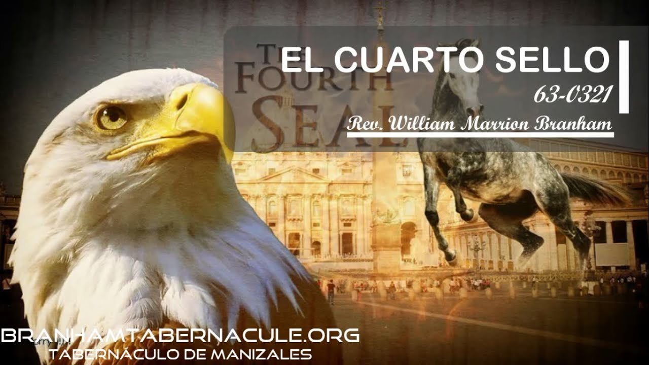 63-0321 El Cuarto Sello | William Marrion Branham