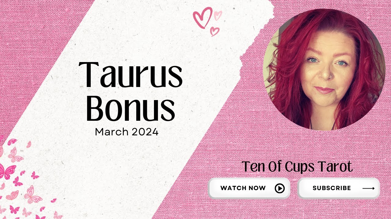 Taurus - You Now See Them For Who They Really Are| March 2024 Tarot Card Reading