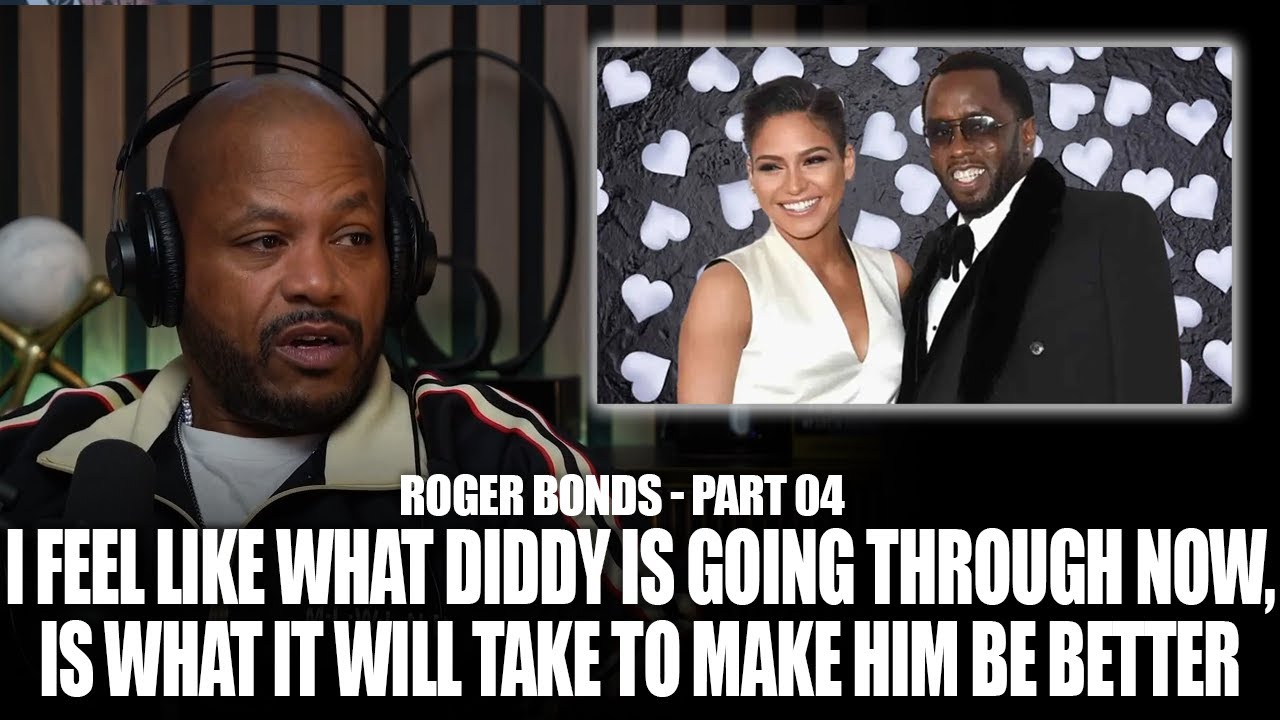I used my diabetes as a way to escape Diddy and his abuse of women - Roger Bonds on escaping Diddy