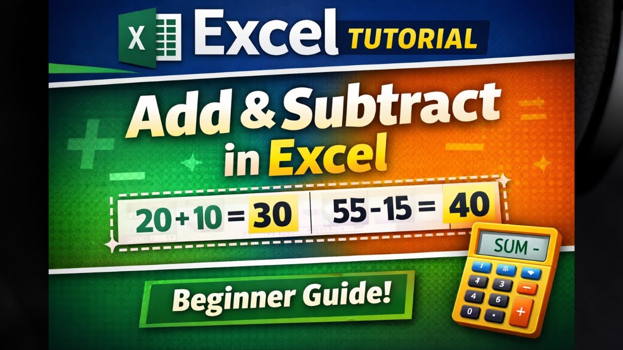 Excel Tutorial for Beginners: How to Add & Subtract Using Formulas