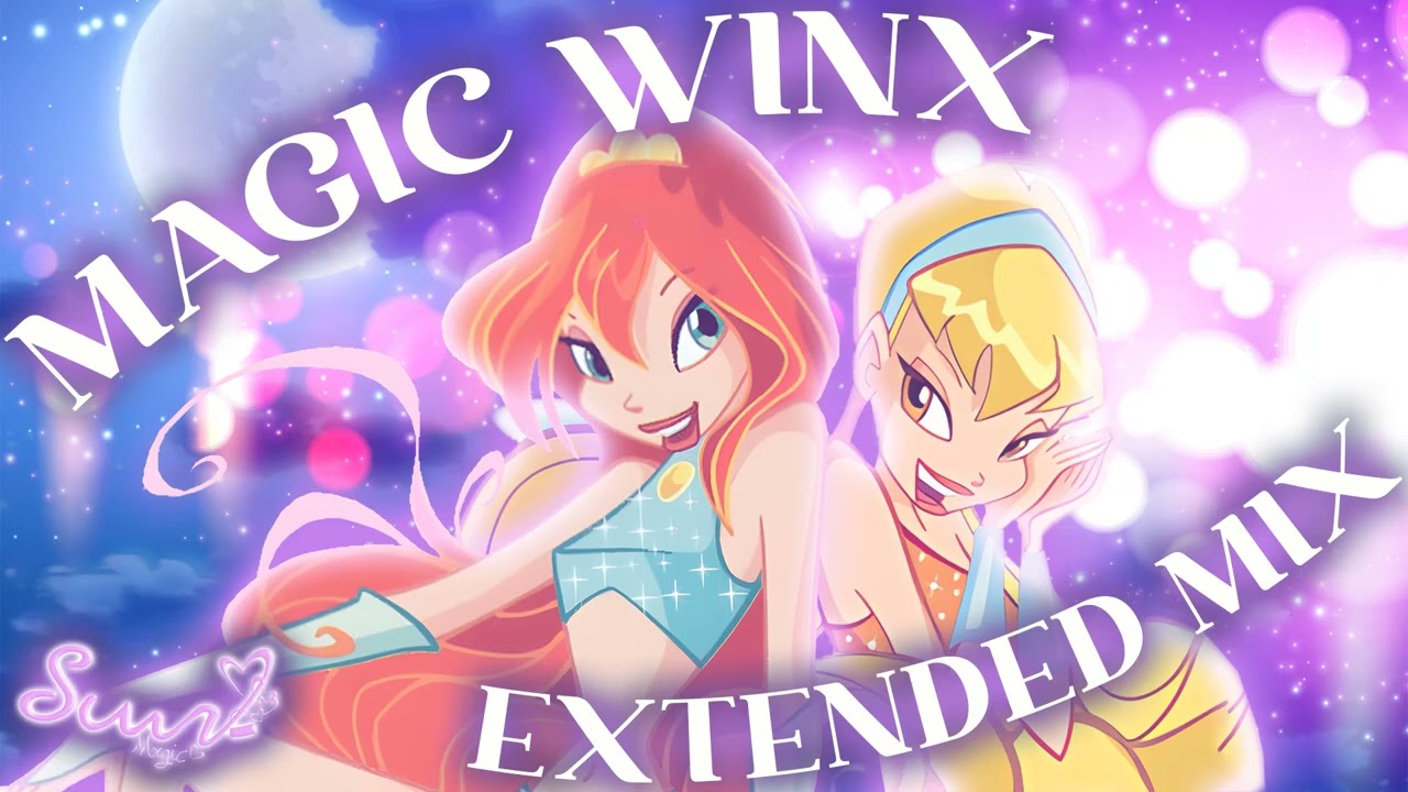 Winx Club - Magic Winx (Extended Mix)