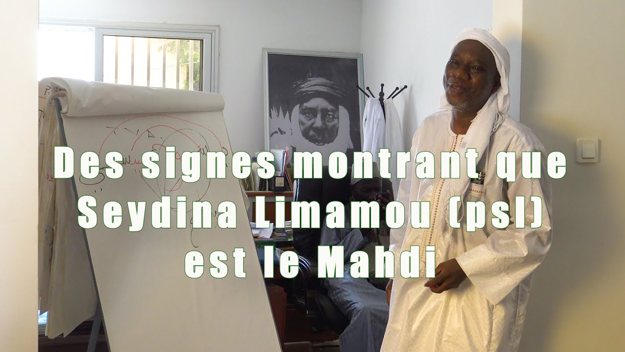 21 - DAARAY MAHDIYOU : Des signes montrant que Seydina Limamou LAHI (psl) est le Mahdi