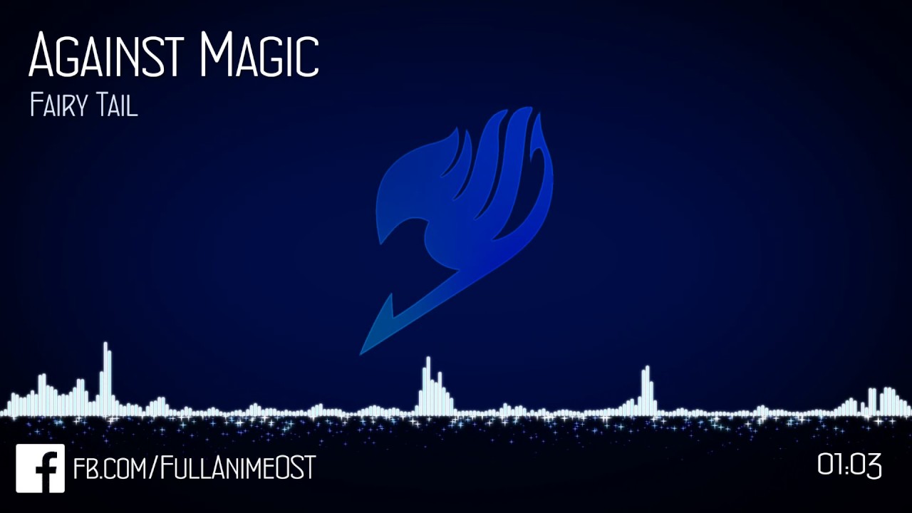 Fairy Tail OST #28 - Against Magic (Mahō Taisen)