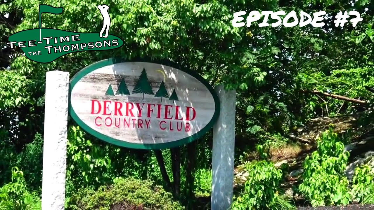 Derryfield Country Club - ON THE GOLF COURSE - Episode #7 2017