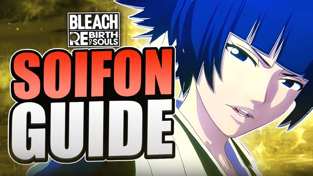 WIN 99% of your games With Her! Bleach Rebirth of Souls Soi Fon Guide