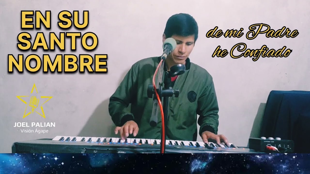 EN SU SANTO NOMBRE DE MI PADRE HE CONFIADO / JOEL PALIAN